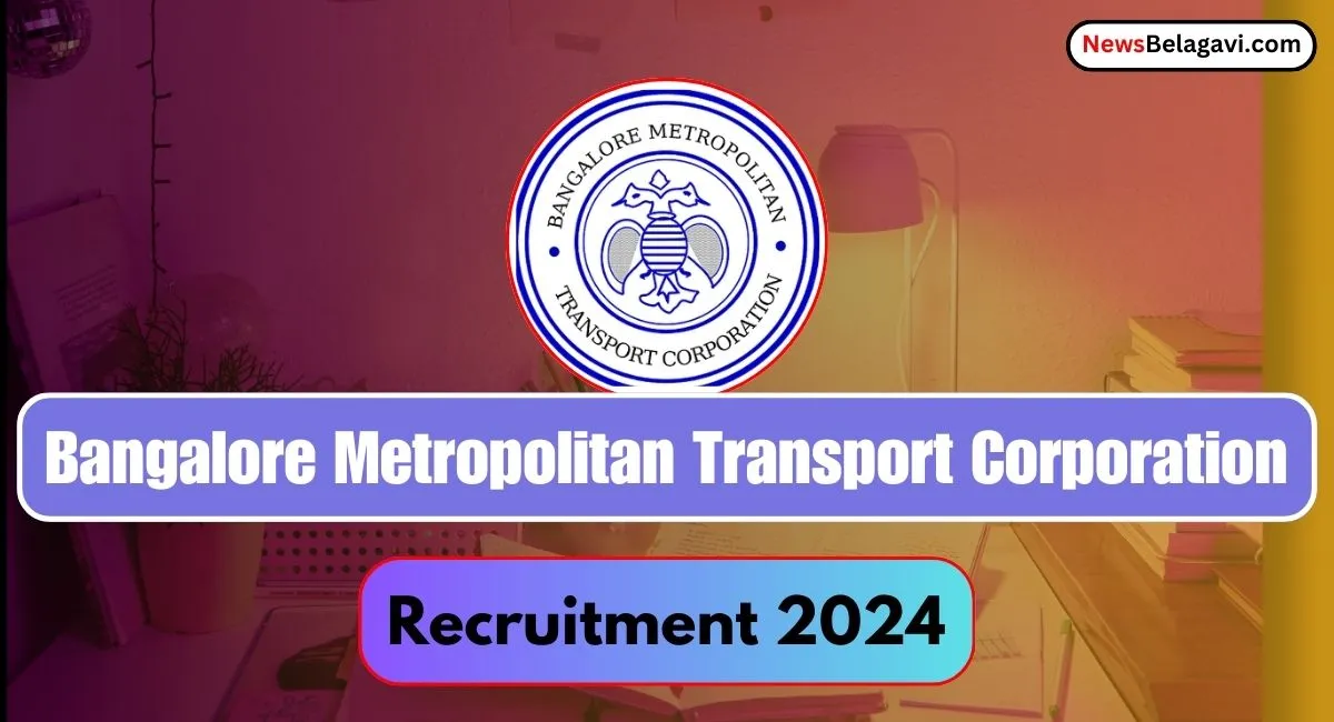 BMTC Recruitment 2024 Apply Now